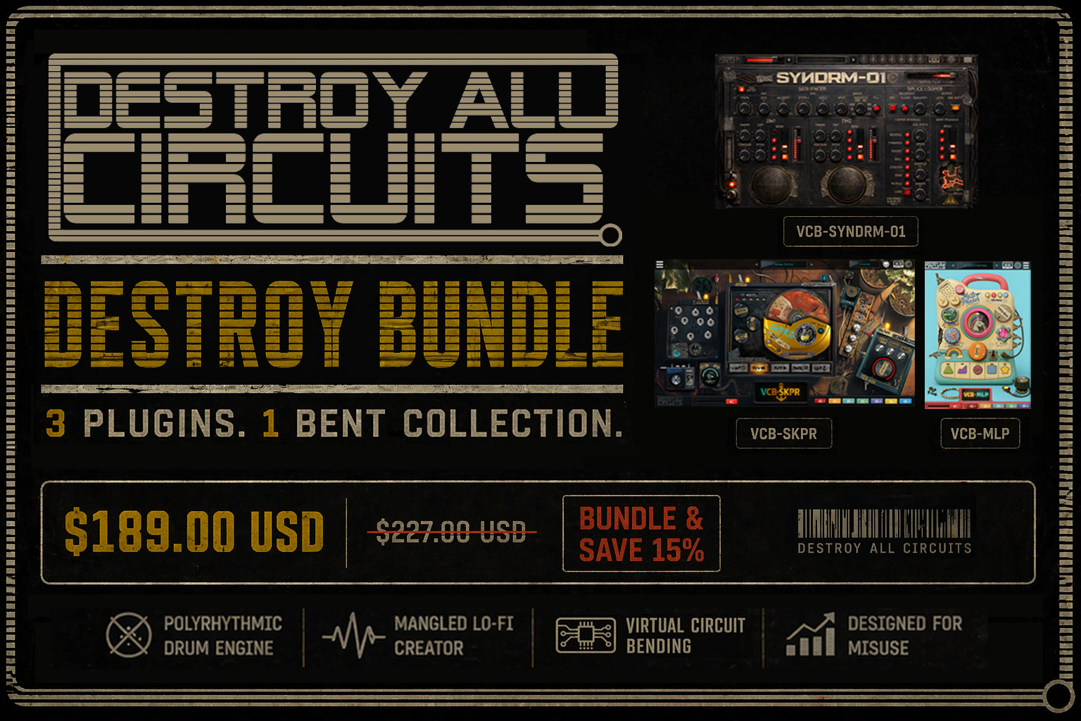 DESTROY BUNDLE – Destroy All Circuits